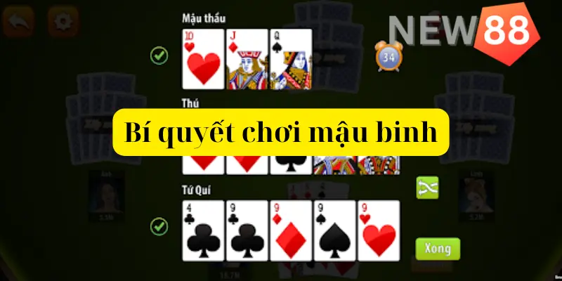 Bí quyết chơi mậu binh new88 giúp bạn luôn thắng từ cao thủ Bí quyết chơi mậu binh giúp bạn luôn thắng lớn